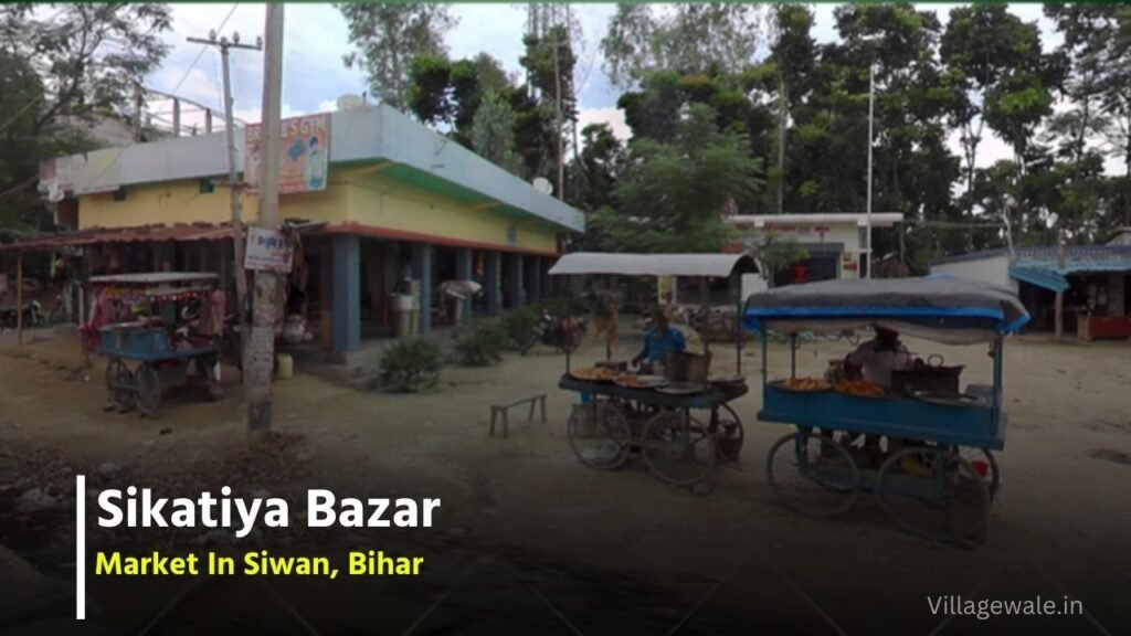 Sikatiya Bazar Sikatiya Bazar