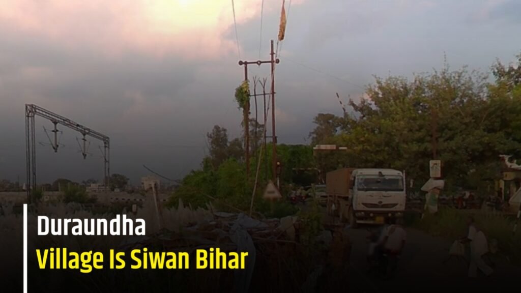 Duraundha Village Siwan Bihar